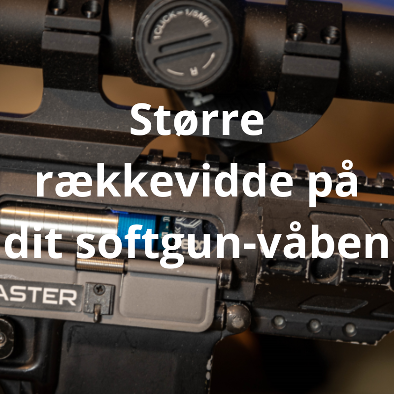 Større rækkevidde på dit softgun-våben