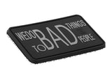 JTG We do bad Things gummipatch